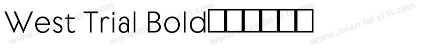 West Trial Bold字体转换
